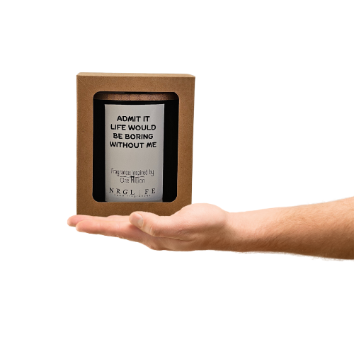 Admit it - life would be boring without me novelty candle